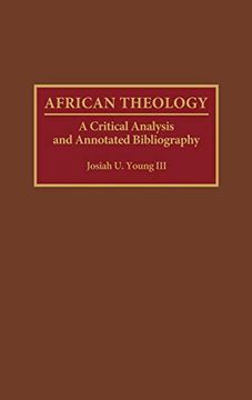 portada African Theology: A Critical Analysis and Annotated Bibliography (en Inglés)
