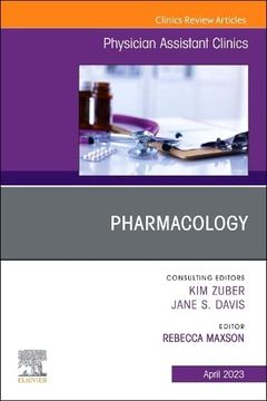 portada Pharmacology, an Issue of Physician Assistant Clinics (Volume 8-2) (The Clinics: Internal Medicine, Volume 8-2) (en Inglés)