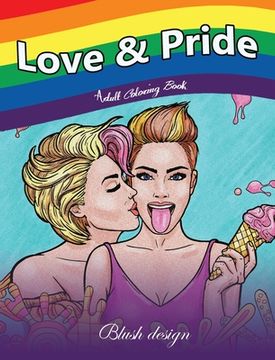 portada Love & Pride: Adult Coloring Book (en Inglés)