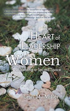 portada The Heart of Leadership for Women: Cultivating a Sacred Space (en Inglés)