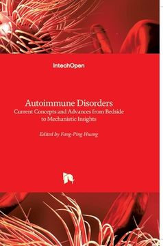 portada Autoimmune Disorders: Current Concepts and Advances from Bedside to Mechanistic Insights (en Inglés)