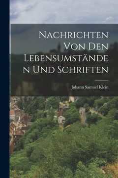 portada Nachrichten von den Lebensumständen und Schriften (en Alemán)