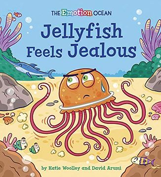 portada Jellyfish Feels Jealous (The Emotion Ocean) (en Inglés)
