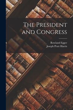 portada The President and Congress (en Inglés)