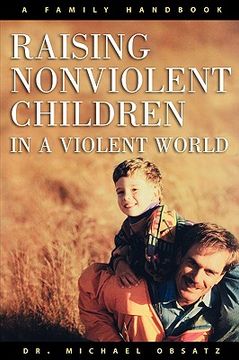 portada raising nonviolent children in a violent world (en Inglés)