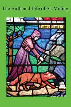 portada The Birth and Life of St. Moling (en Inglés)