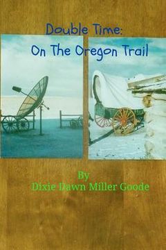 portada double time: on the oregon trail (en Inglés)