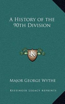 portada a history of the 90th division (en Inglés)