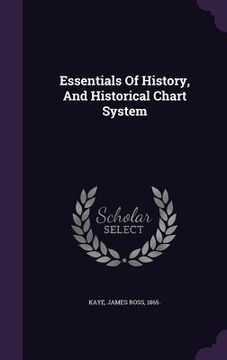 portada Essentials Of History, And Historical Chart System (en Inglés)