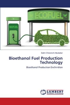 portada Bioethanol Fuel Production Technology