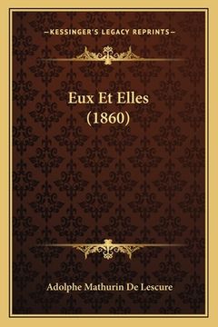 portada Eux Et Elles (1860) (en Francés)