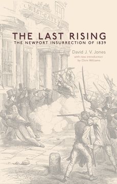 portada The Last Rising: The Newport Chartist Insurrection of 1839 - New Edition