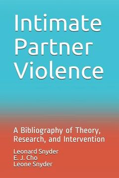portada Intimate Partner Violence: A Bibliography of Theory, Research, and Intervention