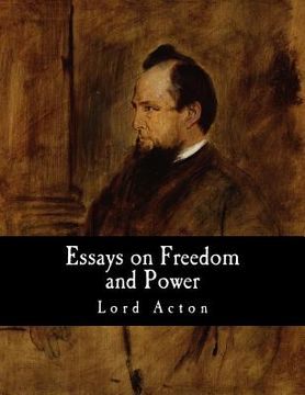 portada Essays on Freedom and Power (en Inglés)