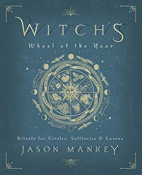 portada Witch's Wheel of the Year: Rituals for Circles, Solitaries & Covens (en Inglés)