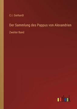 portada Der Sammlung des Pappus von Alexandrien: Zweiter Band (en Alemán)