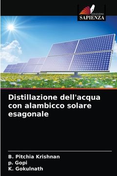 portada Distillazione dell'acqua con alambicco solare esagonale (en Italiano)