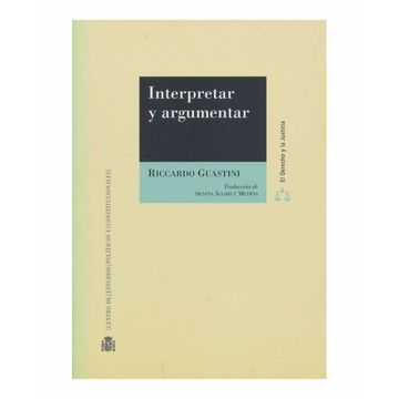 Libro Interpretar Y Argumentar De Riccardo Guastini - Buscalibre