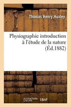 portada Physiographie Introduction A L'Etude de La Nature (Sciences) (French Edition)