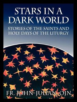 portada stars in a dark world: stories of the saints and holy days of the liturgy (en Inglés)