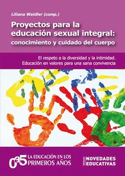 portada Proyectos Para la Educación Sexual Integral: Conocimiento y Cuidado del Cuerpo (in Spanish)