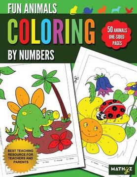portada Fun Animals Coloring By Numbers: 50 Animals One-Sided Pages (en Inglés)