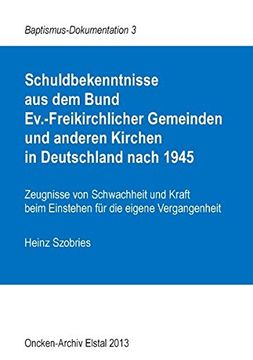 portada Schuldbekenntnisse  aus dem Bund  Ev.-Freikirchlicher Gemeinden und anderen Kirchen  in Deutschland nach 1945 (German Edition)