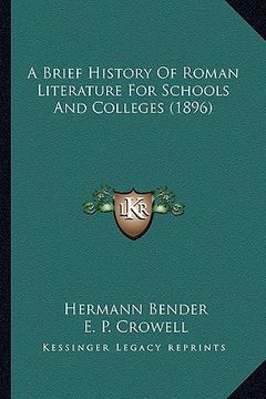portada a brief history of roman literature for schools and colleges (1896) (in English)