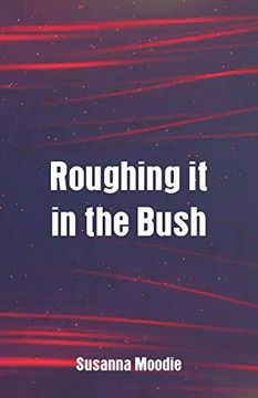 portada Roughing it in the Bush (en Inglés)