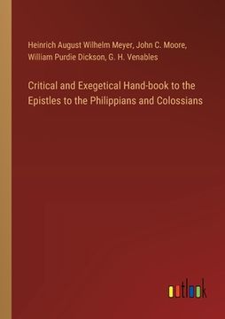 portada Critical and Exegetical Hand-book to the Epistles to the Philippians and Colossians (en Inglés)