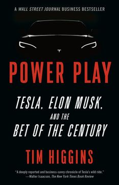 portada Power Play: Tesla, Elon Musk, and the bet of the Century (in English)