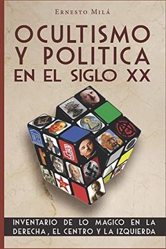 portada Ocultismo y Política en el Siglo xx: Inventario de lo Mágico en la Derecha, el Centro y la Izquierda (in Spanish)