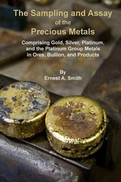 portada The Sampling and Assay of the Precious Metals