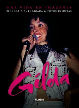portada Gilda una Vida en Imagenes. Biografia Autorizada & Fotos Ineditas (in Spanish)