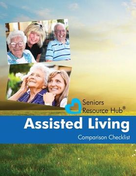 portada Assisted Living Comparison Checklist: A Tool for Use When Making an Assisted Living Decision (in English)