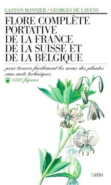 portada Flore Complète Portative de la France, de la Suisse et de la Belgique: De la France, de la Suisse et de la Belgique: (en Francés)