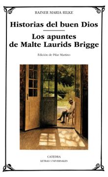 portada Historias del Buen Dios; Los Apuntes de Malte Laurids Bridge (in Spanish)