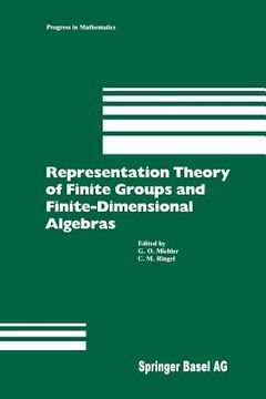 portada Representation Theory of Finite Groups and Finite-Dimensional Algebras: Proceedings of the Conference at the University of Bielefeld from May 15-17, 1 (en Inglés)