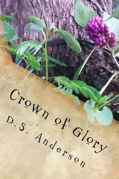 portada Crown of Glory: Book One of the Second Armageddon Saga (in English)
