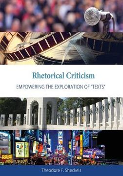 portada Rhetorical Criticism: Empowering the Exploration of "Texts" (en Inglés)