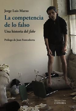 portada La Competencia de lo Falso: Una Historia del Fake (in Spanish)