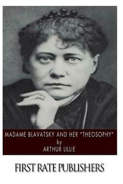 portada Madame Blavatsky and Her "Theosophy" (en Inglés)