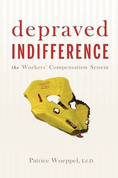 portada depraved indifference: the workers' compensation system (in English)