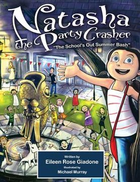 portada Natasha The Party Crasher: The School's Out Summer Bash (en Inglés)