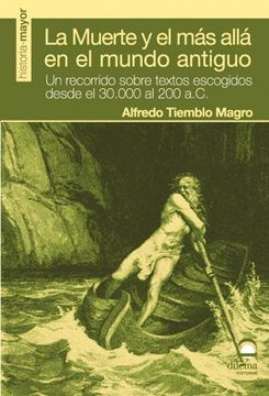portada La Muerte y el mas Alla en el Mundo Antiguo (in Spanish)