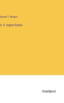 portada U. S. Import Duties (in English)