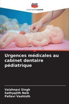 portada Urgences médicales au cabinet dentaire pédiatrique (in French)