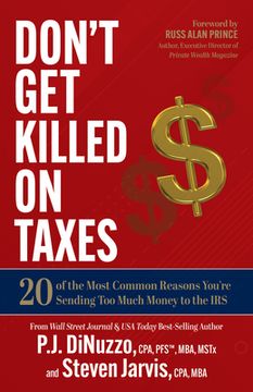 portada Don’T get Killed on Taxes: 20 of the Most Common Reasons You’Re Sending too Much Money to the irs (en Inglés)