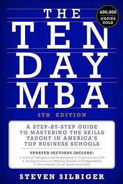 portada The Ten-Day mba 5th Ed. A Step-By-Step Guide to Mastering the Skills Taught in America's top Business Schools (en Inglés)