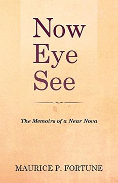 portada Now eye See: The Memoirs of a Near Nova (in English)